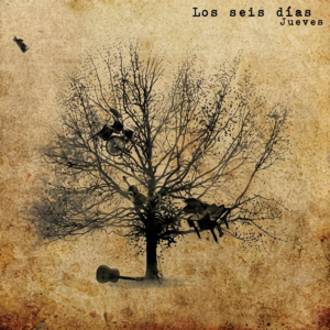Jueves - Los seis días